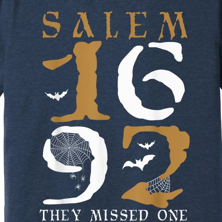 Salem 1692 they missed one Witch Halloween Premium T-Shirt