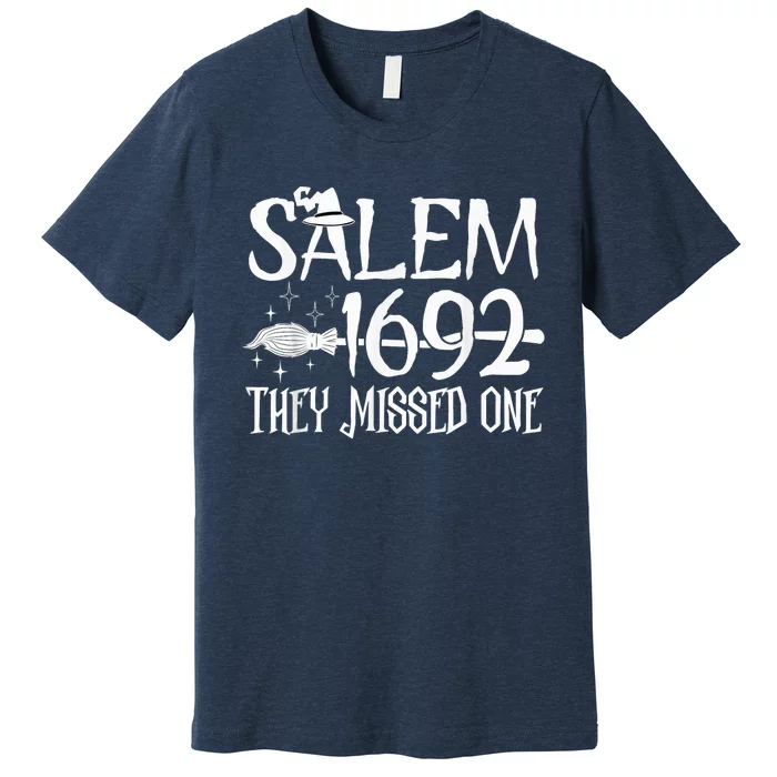 Salem 1692 they missed one Witch Halloween Premium T-Shirt