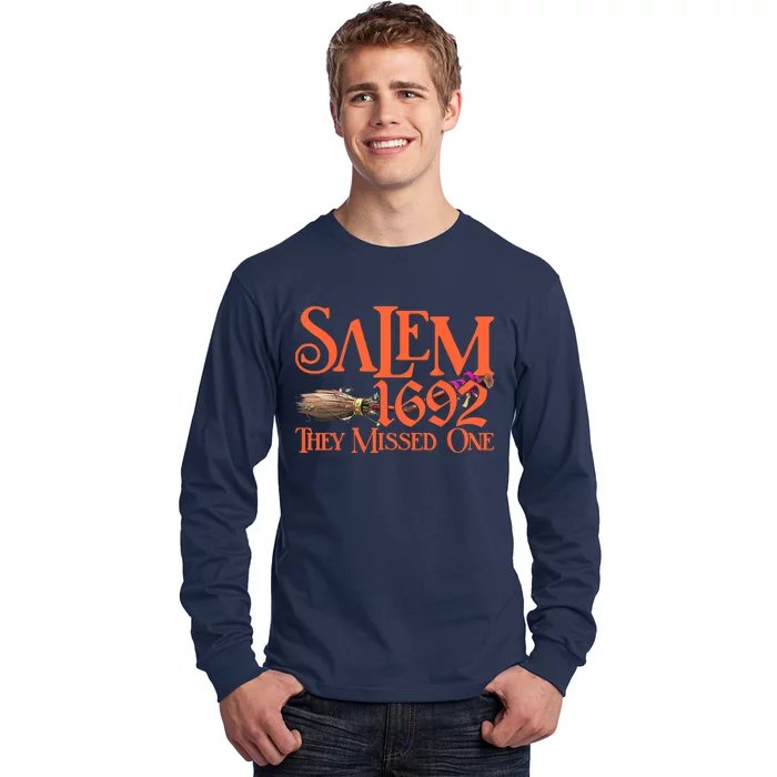 Salem 1692 They Missed One Funny Witch Salem Men Women Long Sleeve Shirt