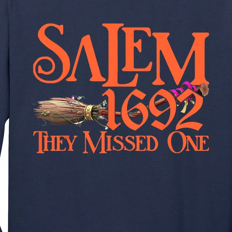 Salem 1692 They Missed One Funny Witch Salem Men Women Long Sleeve Shirt