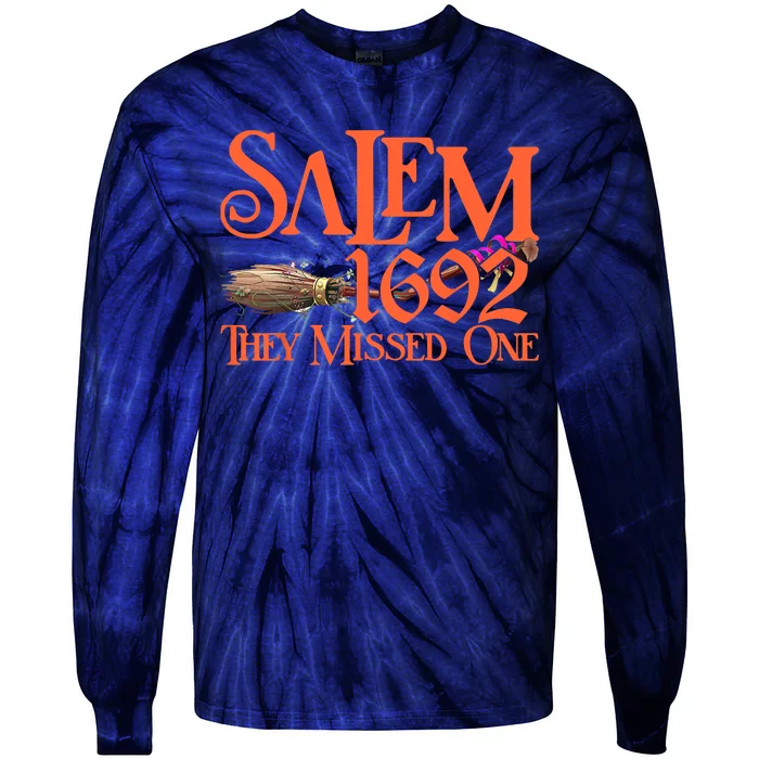 Salem 1692 They Missed One Funny Witch Salem Men Women Tie-Dye Long Sleeve Shirt