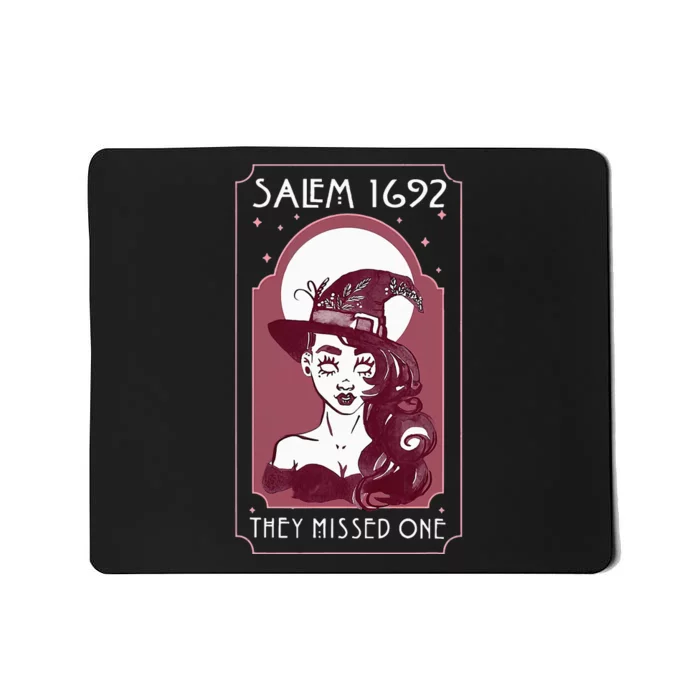 Salem 1692 they missed one Salem Witch Halloween Mousepad