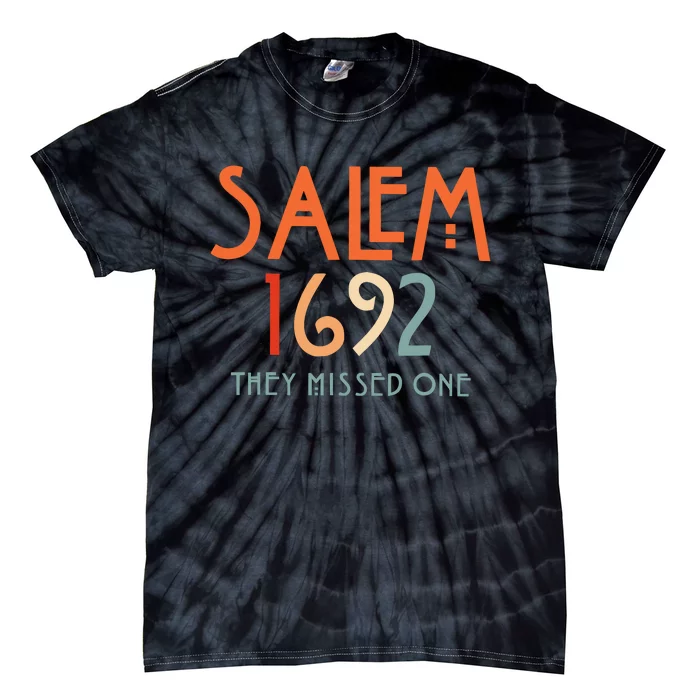 Salem 1692 They Missed One Salem Witch 1692 Halloween Tie-Dye T-Shirt