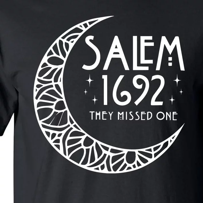 Salem 1692 They Missed One Tall T-Shirt