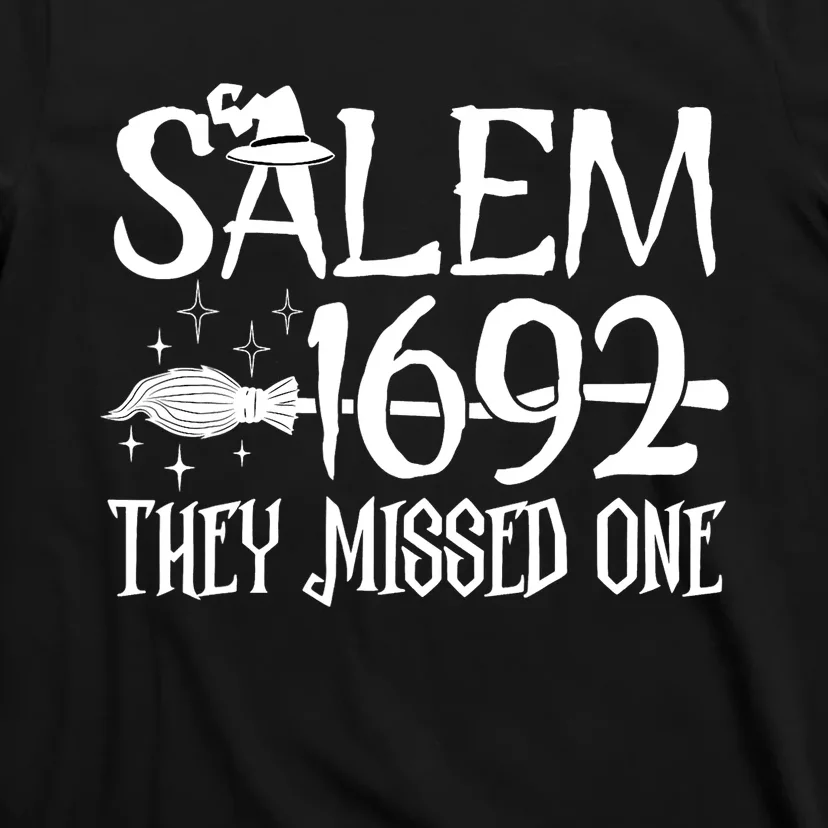 Salem 1692 They Missed One Witch Halloween T-Shirt