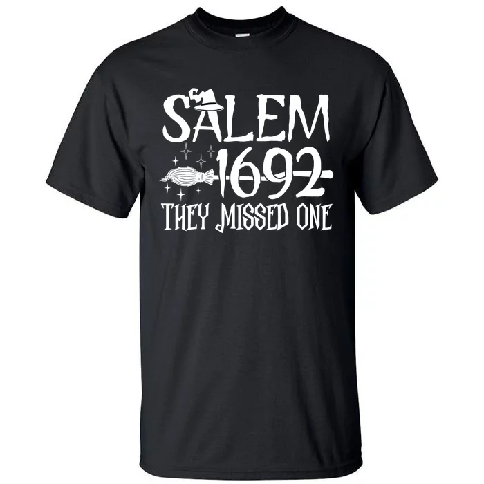 Salem 1692 They Missed One Witch Halloween Tall T-Shirt