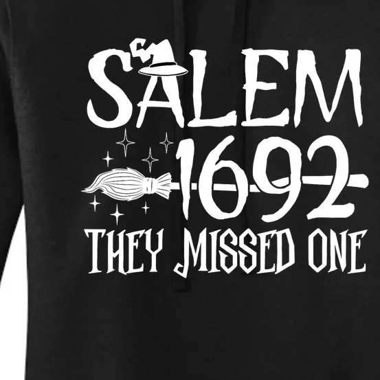 Salem 1692 They Missed One Witch Halloween Women's Pullover Hoodie