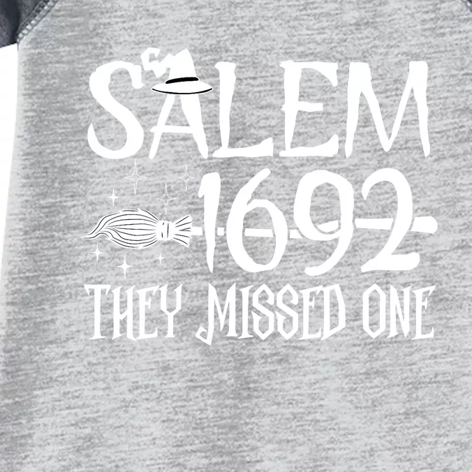 Salem 1692 They Missed One Witch Halloween Infant Baby Jersey Bodysuit