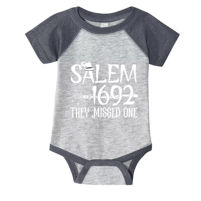 Salem 1692 They Missed One Witch Halloween Infant Baby Jersey Bodysuit