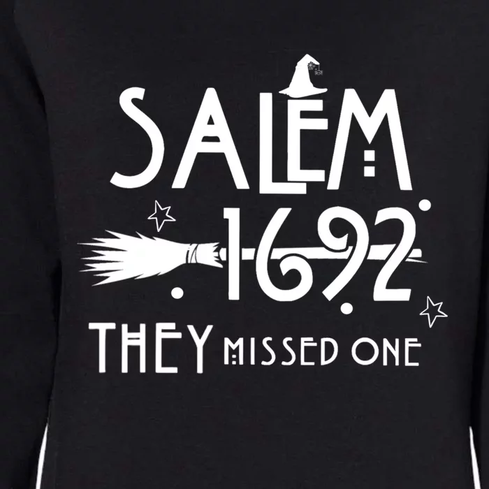 Salem 1692 They Missed One Witch Halloween Meaningful Gift Womens California Wash Sweatshirt