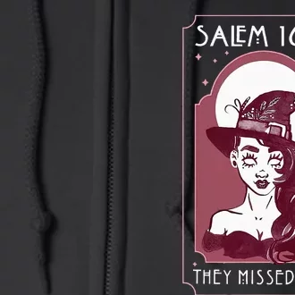 Salem 1692 They Missed One Salem Witch Halloween Full Zip Hoodie