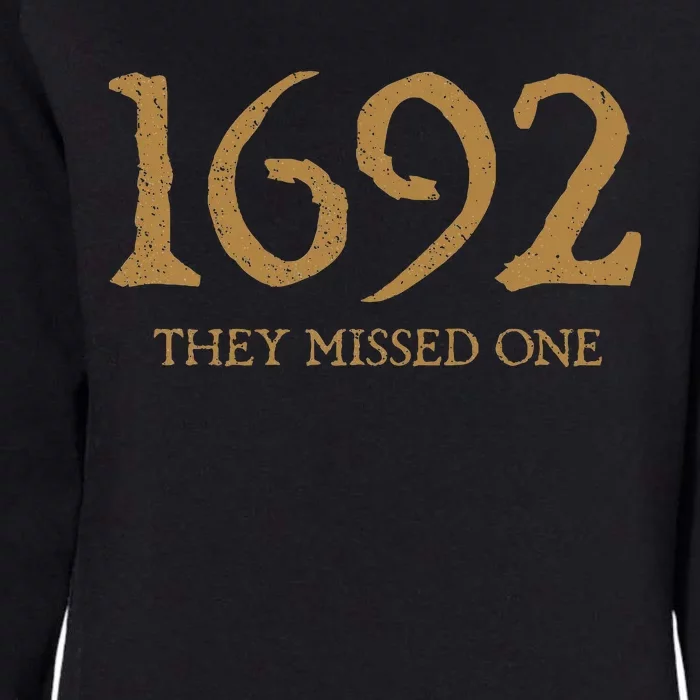 Salem 1692 They Missed One Womens California Wash Sweatshirt