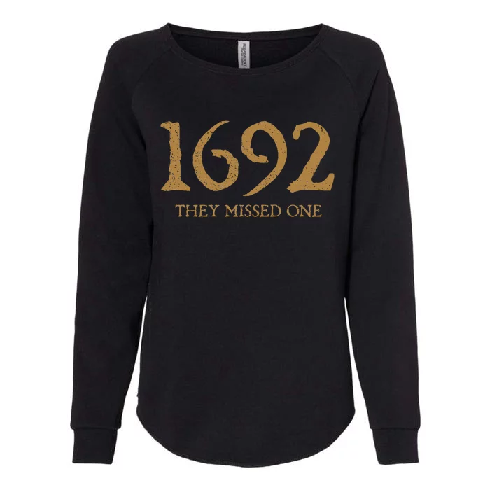 Salem 1692 They Missed One Womens California Wash Sweatshirt