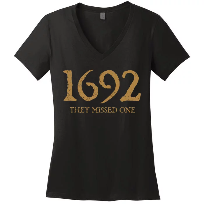 Salem 1692 They Missed One Women's V-Neck T-Shirt