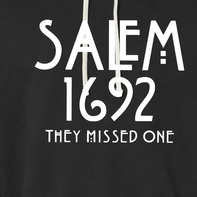 Salem 1692 They Missed One Garment-Dyed Fleece Hoodie