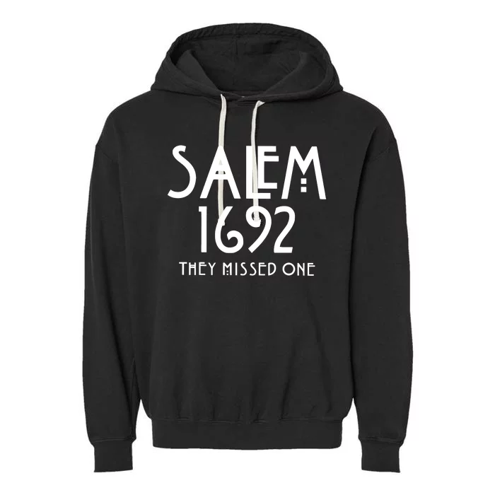 Salem 1692 They Missed One Garment-Dyed Fleece Hoodie