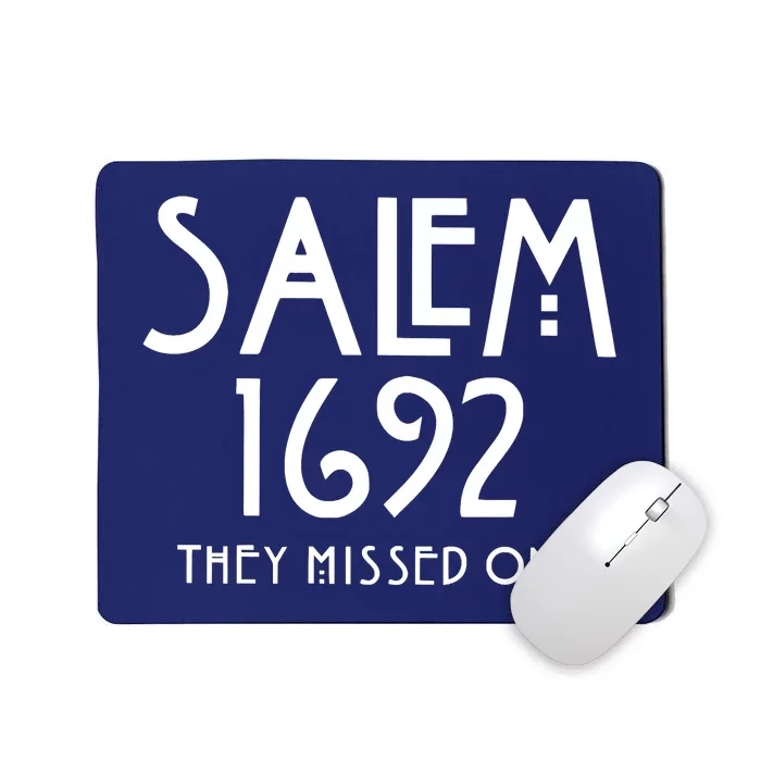 Salem 1692 They Missed One Mousepad