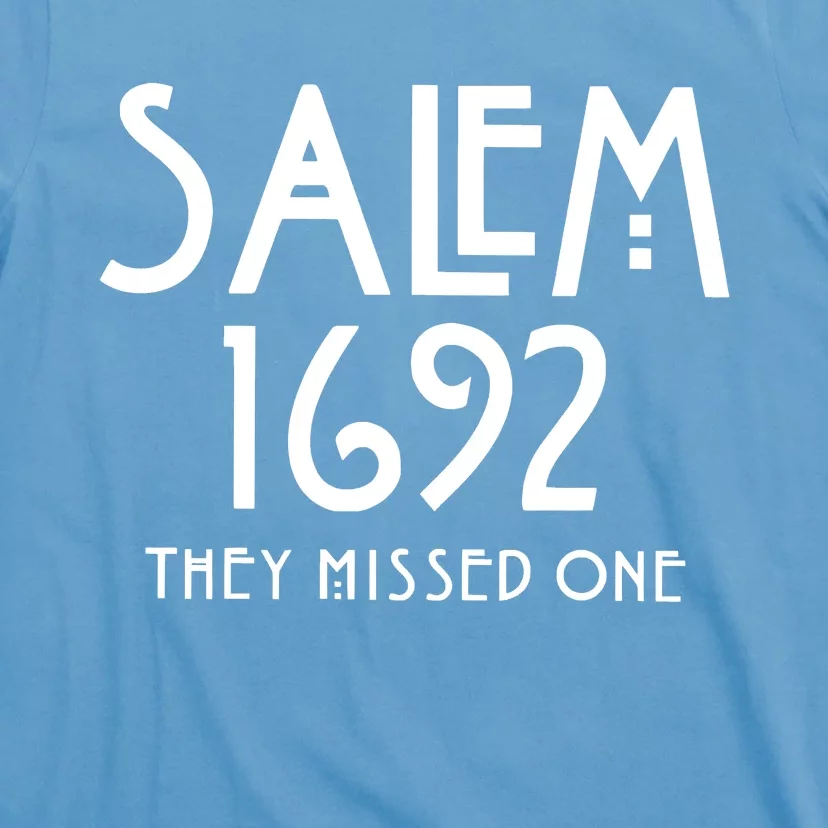 Salem 1692 They Missed One T-Shirt