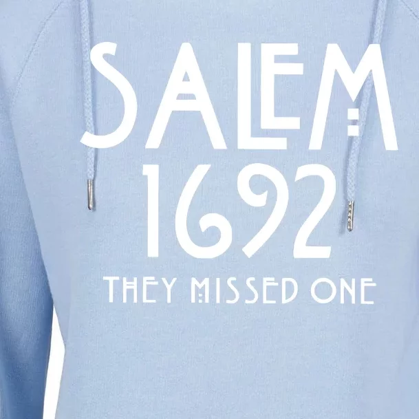 Salem 1692 They Missed One Womens Funnel Neck Pullover Hood