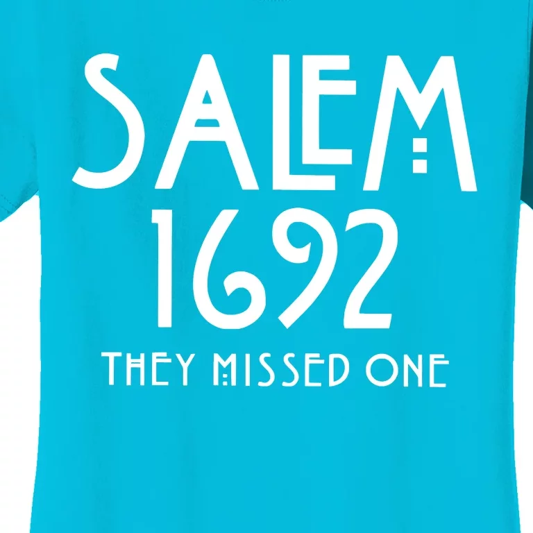 Salem 1692 They Missed One Women's T-Shirt