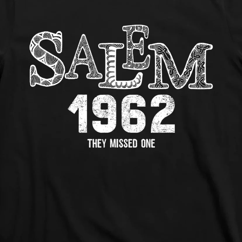 Salem 1692 They Missed One T-Shirt