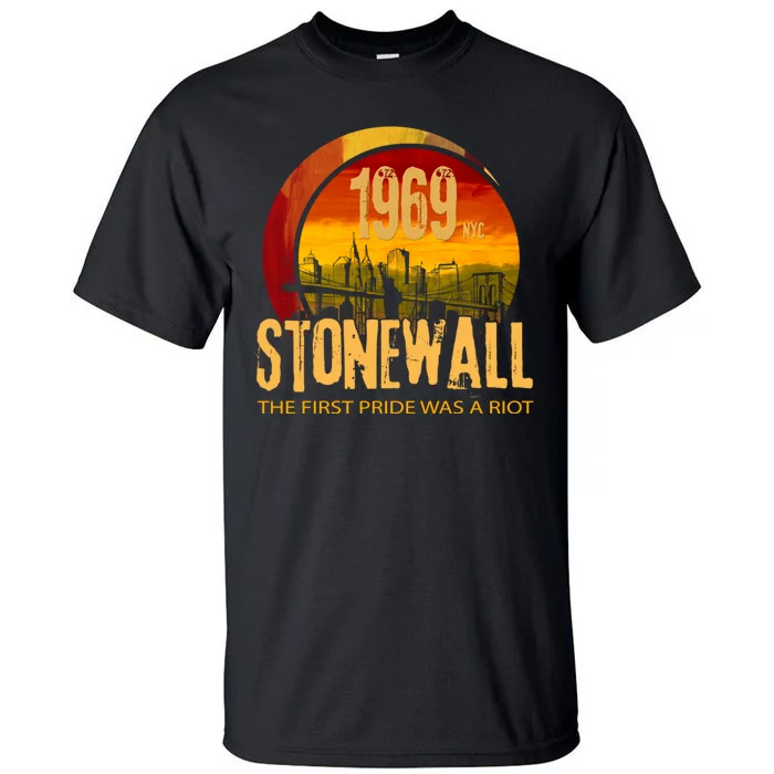 Stonewall 1969 The First Pride Was A Riot Tall T-Shirt