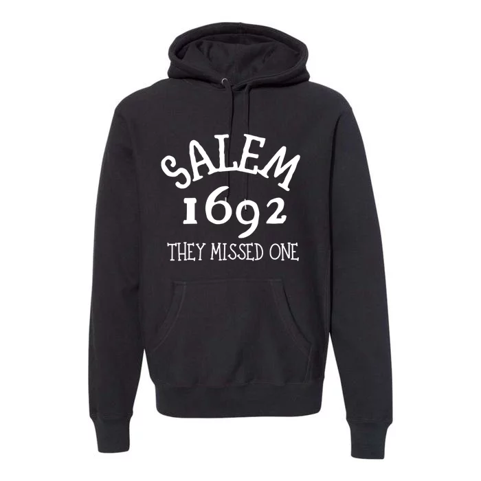 Salem 1692 They Missed One Halloween Witch Costume Premium Hoodie