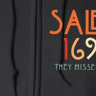 Salem 1692 They Missed One Salem Witch 1692 Halloween Full Zip Hoodie