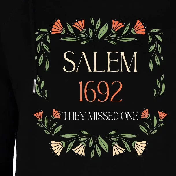 Salem 1692 They Missed One Womens Funnel Neck Pullover Hood