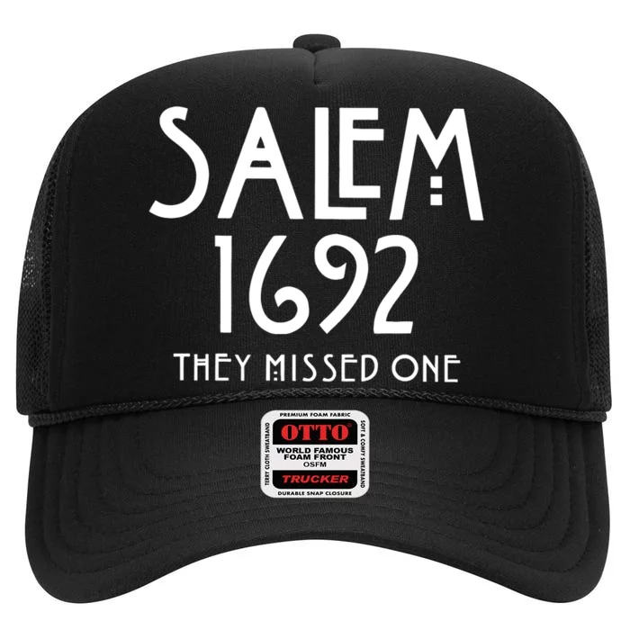 Salem 1692 They Missed One High Crown Mesh Trucker Hat