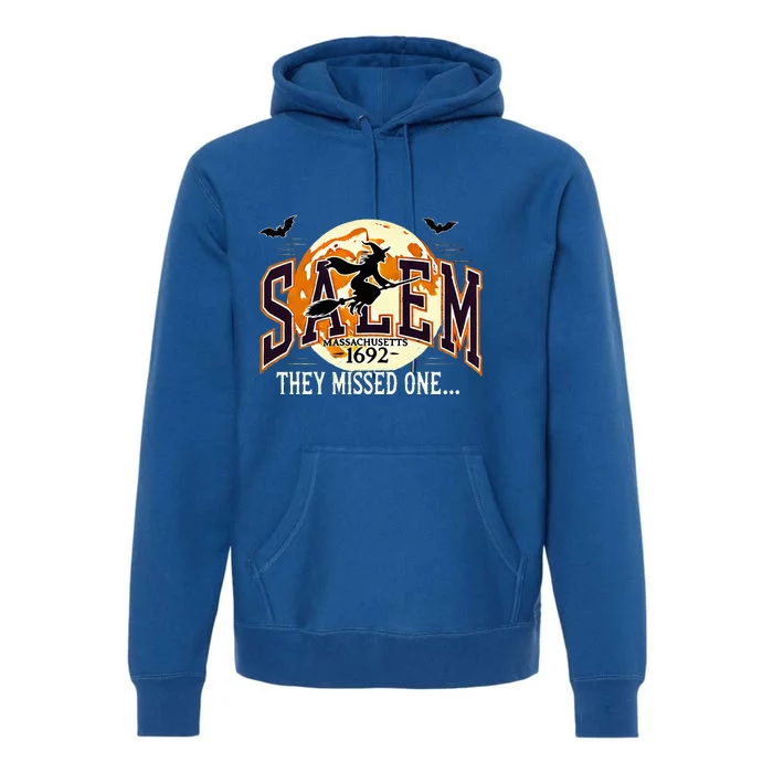 Salem 1692 Witch Trials They Missed One Halloween Premium Hoodie