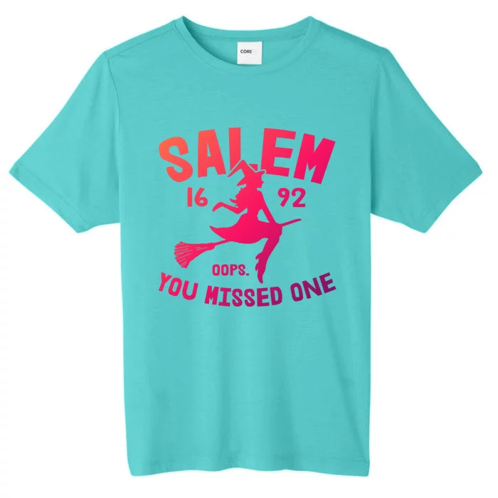 Salem 1692 You Missed One Witch On Broom Halloween Gift ChromaSoft Performance T-Shirt