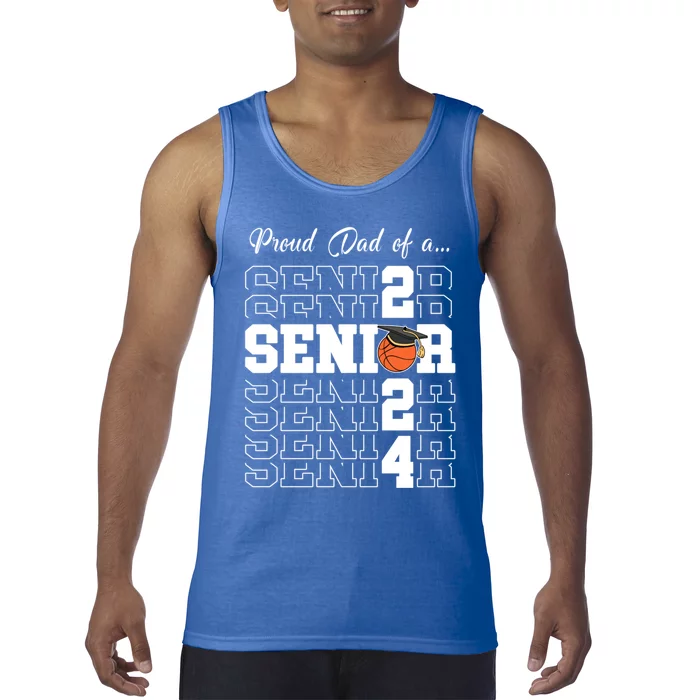 Senior 2024 Basketball Dad Gift Class Of 2024 Proud Dad Gift Tank Top