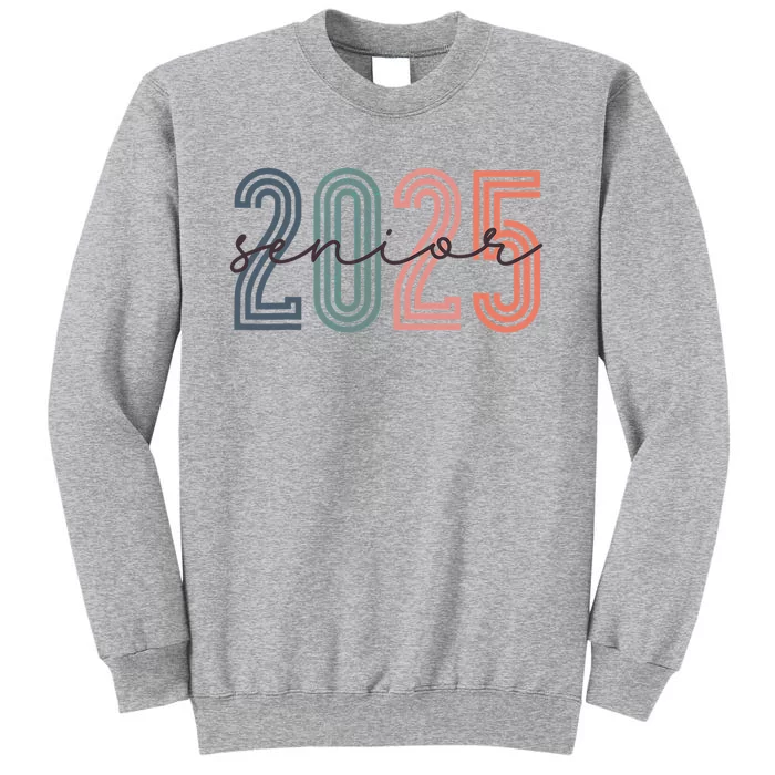 Senior 2025 Class Of 2025 Back To School Retro Graduation Tall Sweatshirt