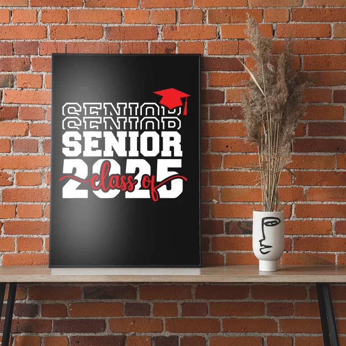 Senior 25 Class Of 2025 Back To School Graduation 2025 T Poster