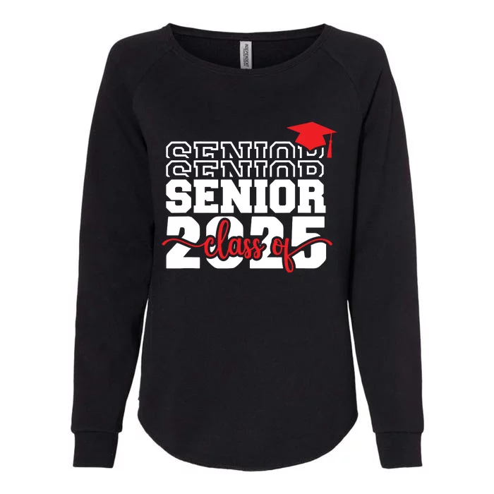 Senior 25 Class Of 2025 Back To School Graduation 2025 T Womens California Wash Sweatshirt