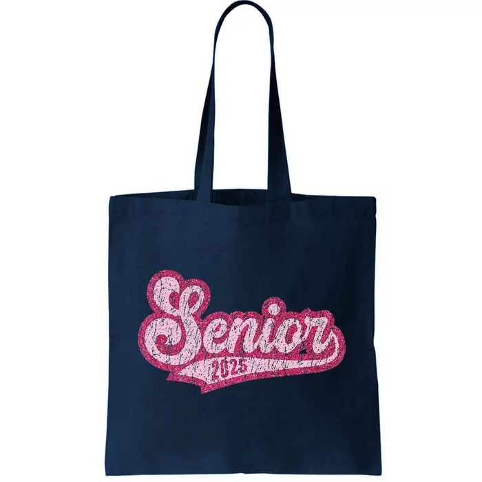 Senior 2025 Class Of 2025 Seniors Graduation 2025 Senior 25 Tote Bag