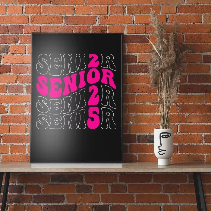 Senior 2025 Class Of 2025 Seniors Graduation 2025 Poster