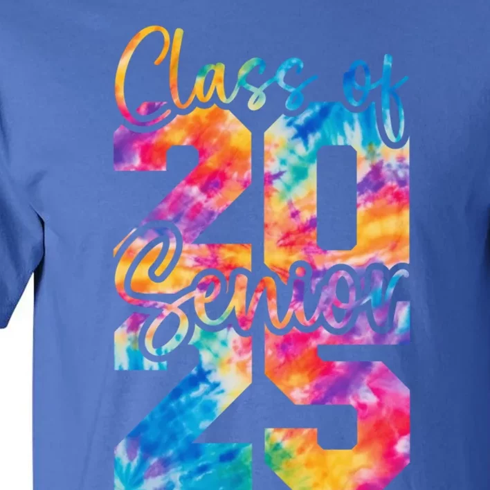 Senior 2025 Class Of 25 Gift High School College Graduation Cool Gift Tall T-Shirt