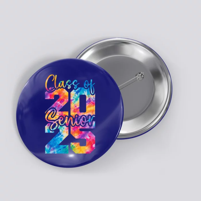 Senior 2025 Class Of 25 Gift High School College Graduation Cool Gift Button