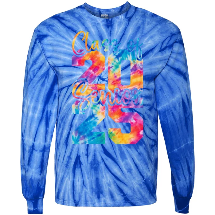 Senior 2025 Class Of 25 Gift High School College Graduation Cool Gift Tie-Dye Long Sleeve Shirt