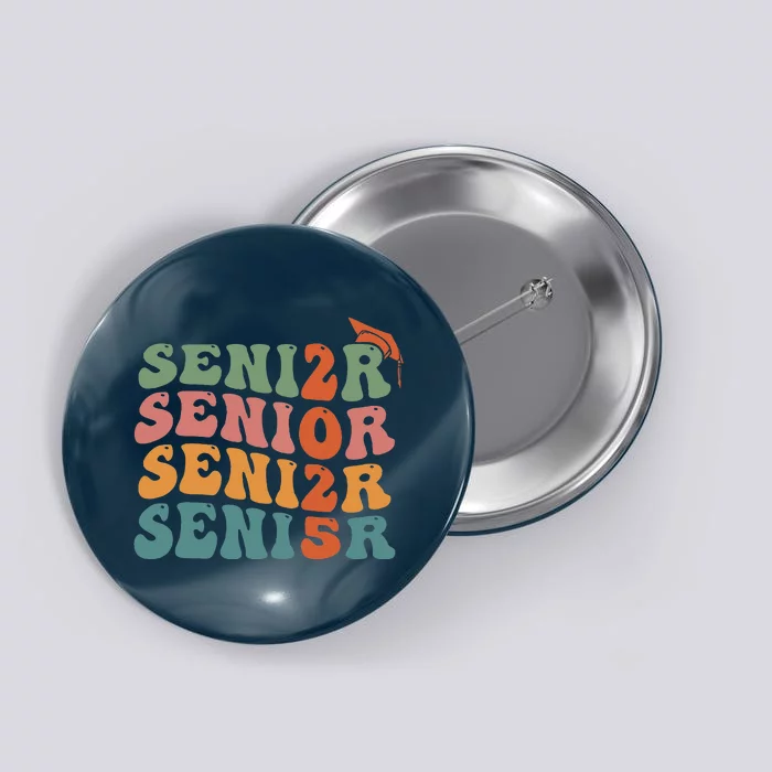 Senior 2025 Class Of 2025 Graduate College High School Button