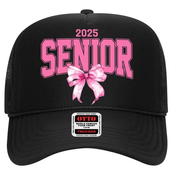 Senior 2025 Class Of 2025 Seniors Graduation 2025 High Crown Mesh Trucker Hat