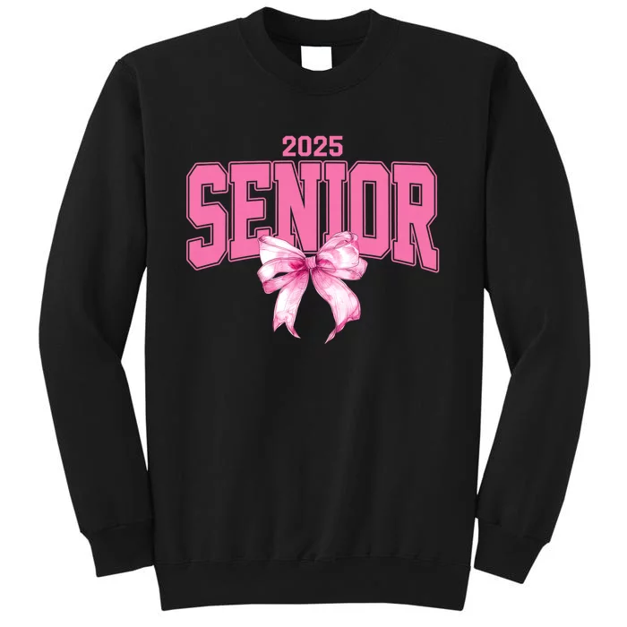 Senior 2025 Class Of 2025 Seniors Graduation 2025 Tall Sweatshirt