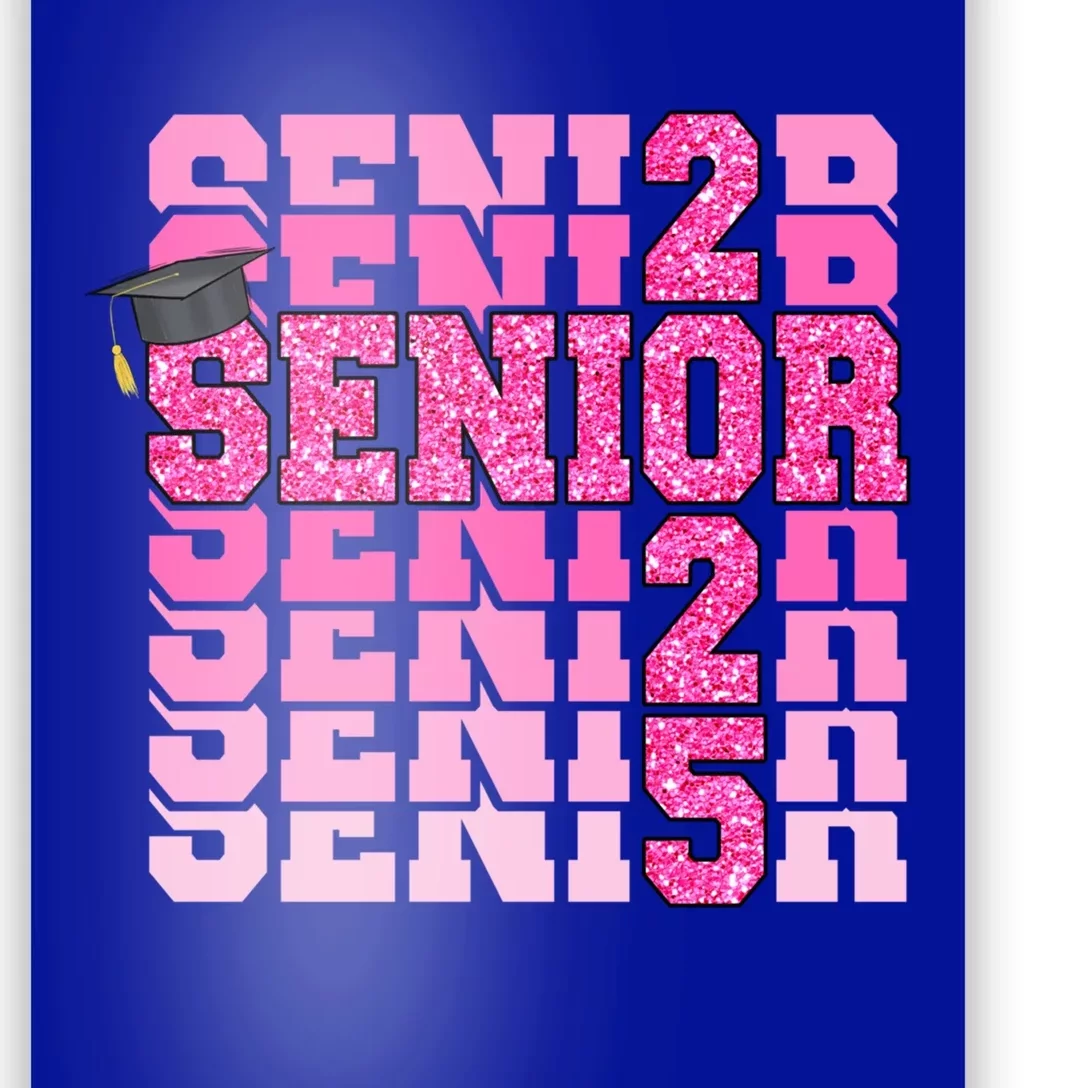 Senior 2025 Class Of 2025 Graduate College High School Great Gift Poster