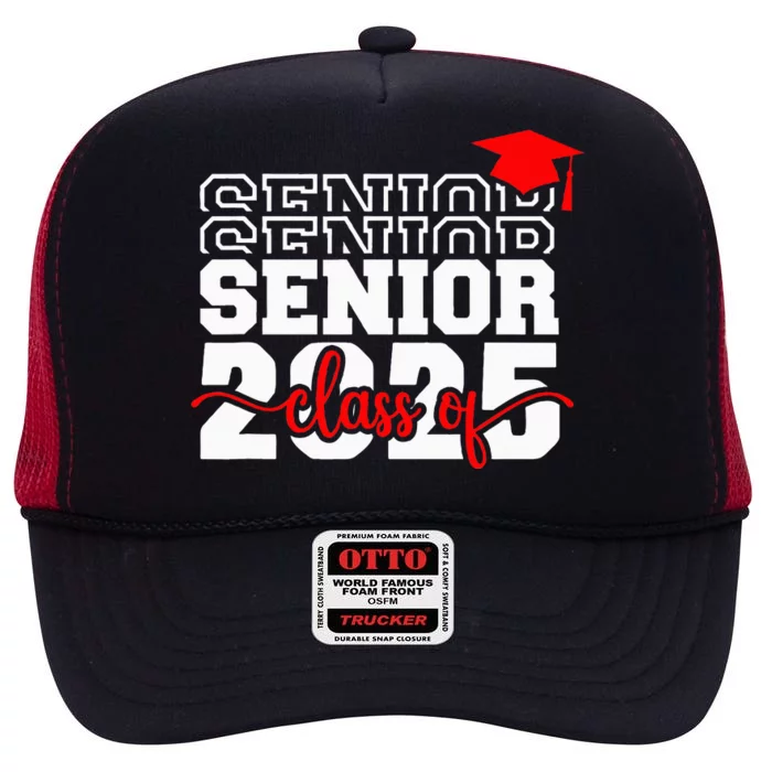 Senior 25 Class Of 2025 Back To School Graduation 2025 T High Crown Mesh Trucker Hat