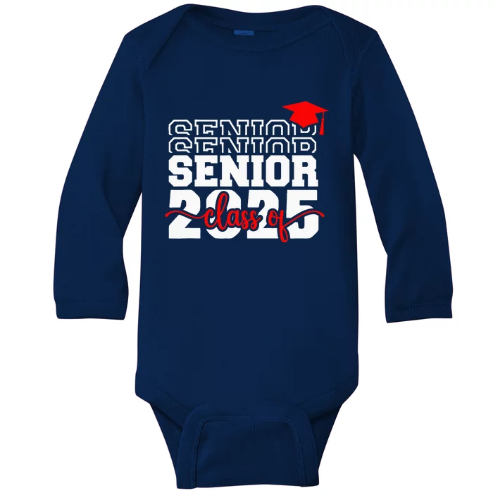 Senior 25 Class Of 2025 Back To School Graduation 2025 T Baby Long Sleeve Bodysuit