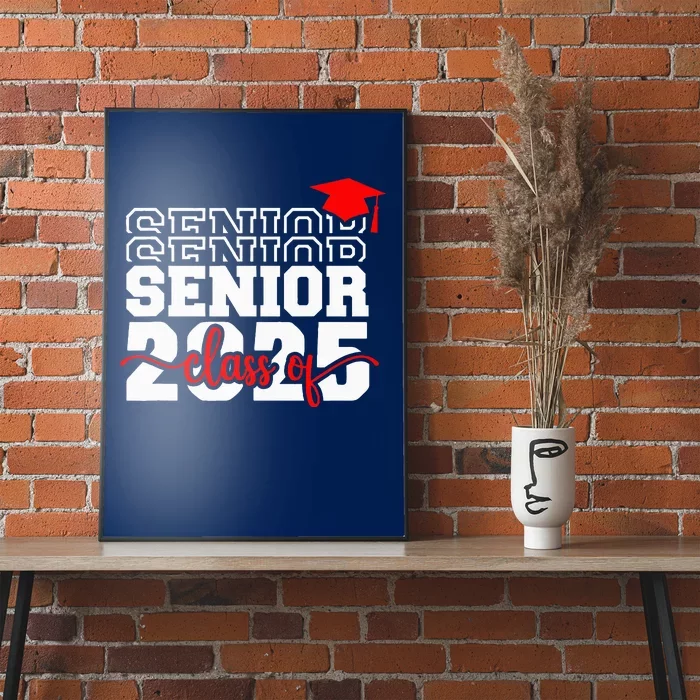 Senior 25 Class Of 2025 Back To School Graduation 2025 T Poster