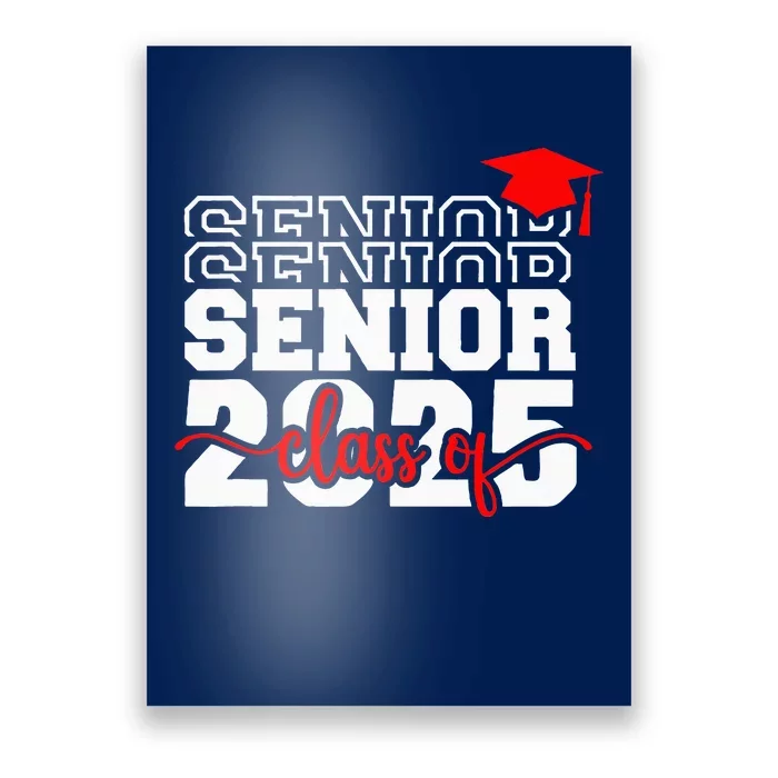 Senior 25 Class Of 2025 Back To School Graduation 2025 T Poster