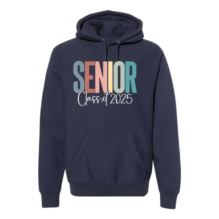 Senior 2025 Class Of 2025 Premium Hoodie